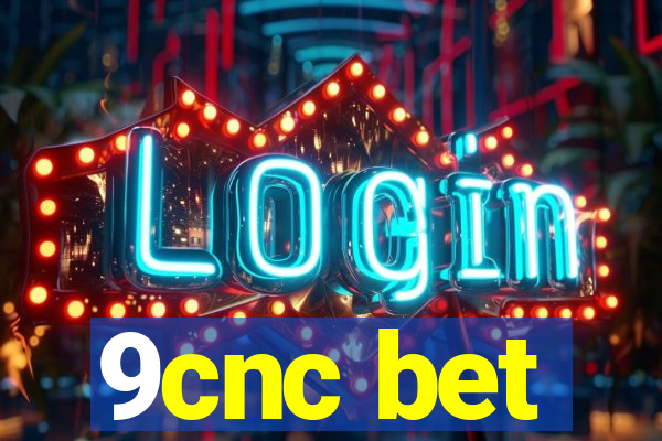 9cnc bet